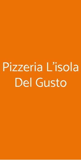Pizzeria L'isola Del Gusto, Parma