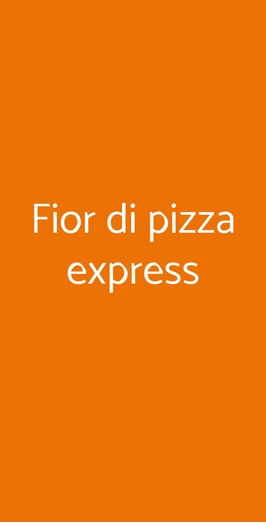 Fior Di Pizza Express, Monteroni di Lecce