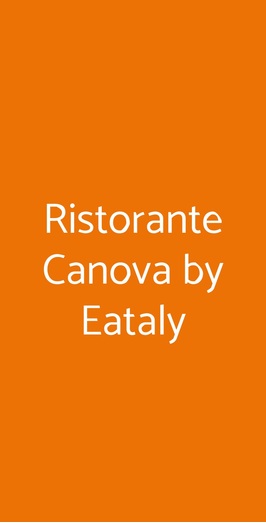 Ristorante Canova By Eataly, Parma