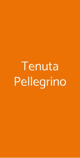 Tenuta Pellegrino, Sogliano Cavour