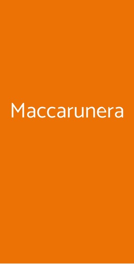 Maccarunera, Campagna