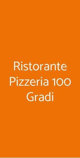 Ristorante Pizzeria 100 Gradi, Carinaro - Menu, prezzi, valutazione del  ristorante